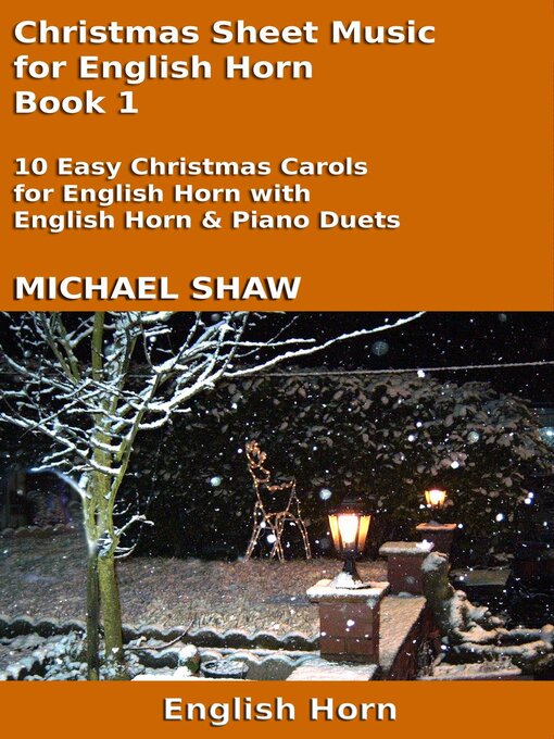 Title details for Christmas Sheet Music for English Horn--Book 1 by Michael Shaw - Available